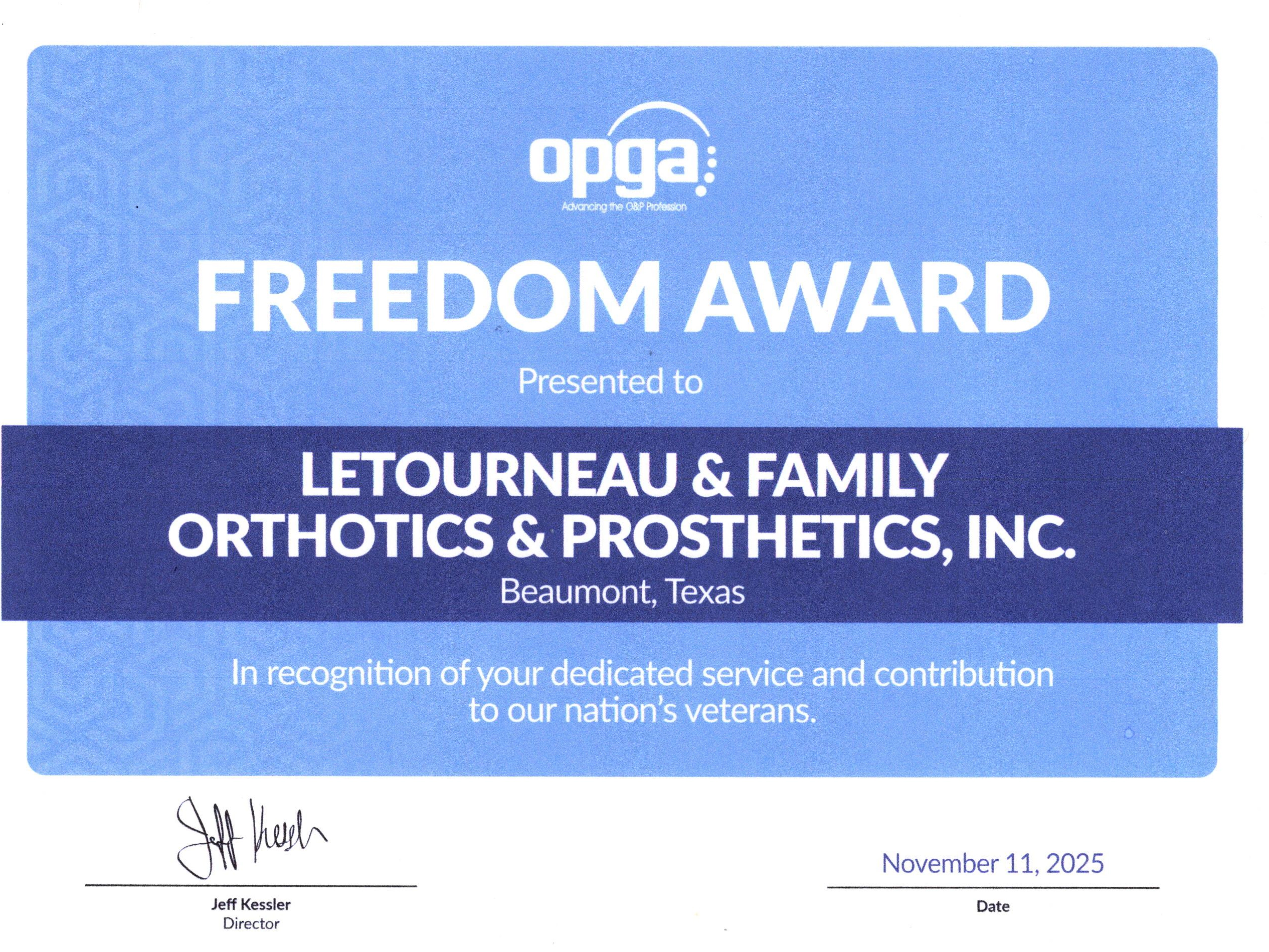 At LeTourneau & Family Orthotics & Prosthetics, we are humbled and deeply honored to receive the 2025 Freedom Award from the Orthotic and Prosthetic Group of America